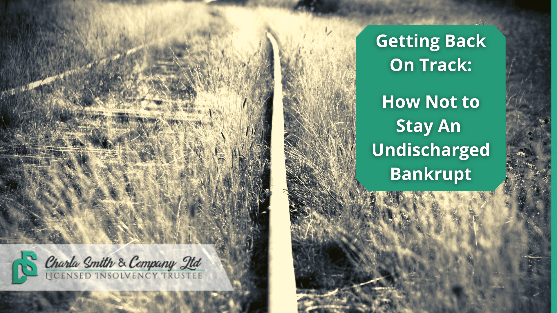 Getting Back On Track: How Not To Stay An Undischarged Bankrupt
