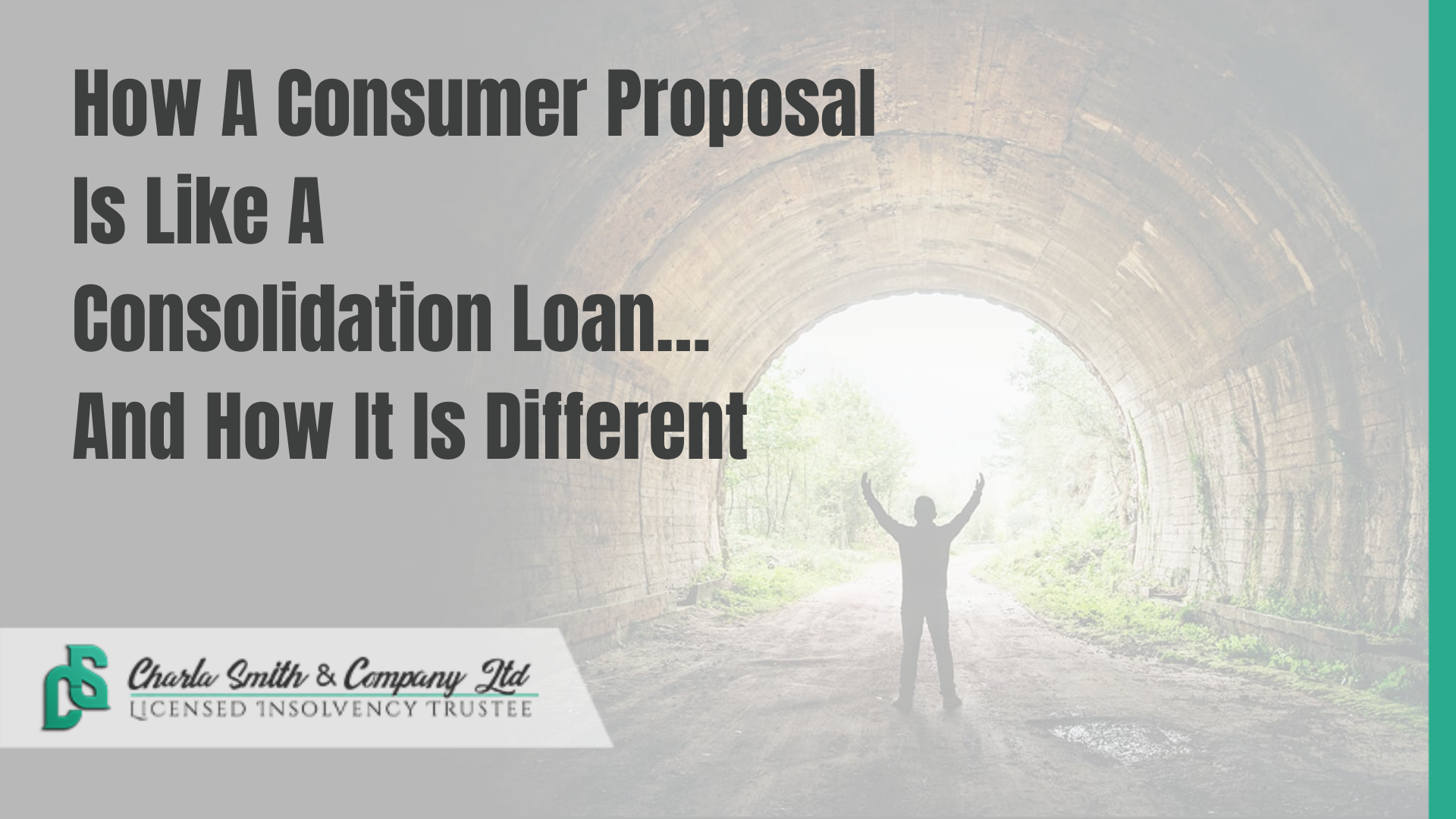 How A Consumer Proposal Is Like A Consolidation Loan… And How It Is Different