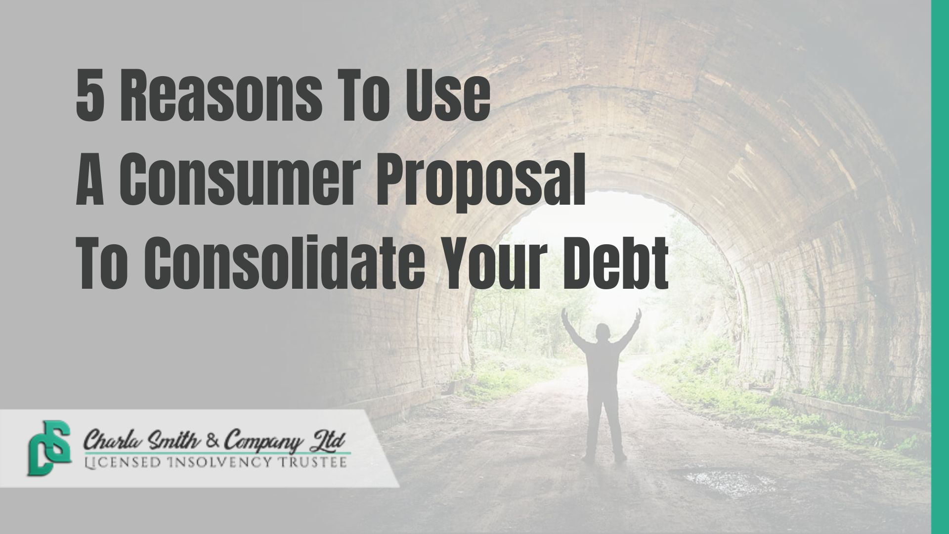5 Reasons To Use A Consumer Proposal To Consolidate Your Debt