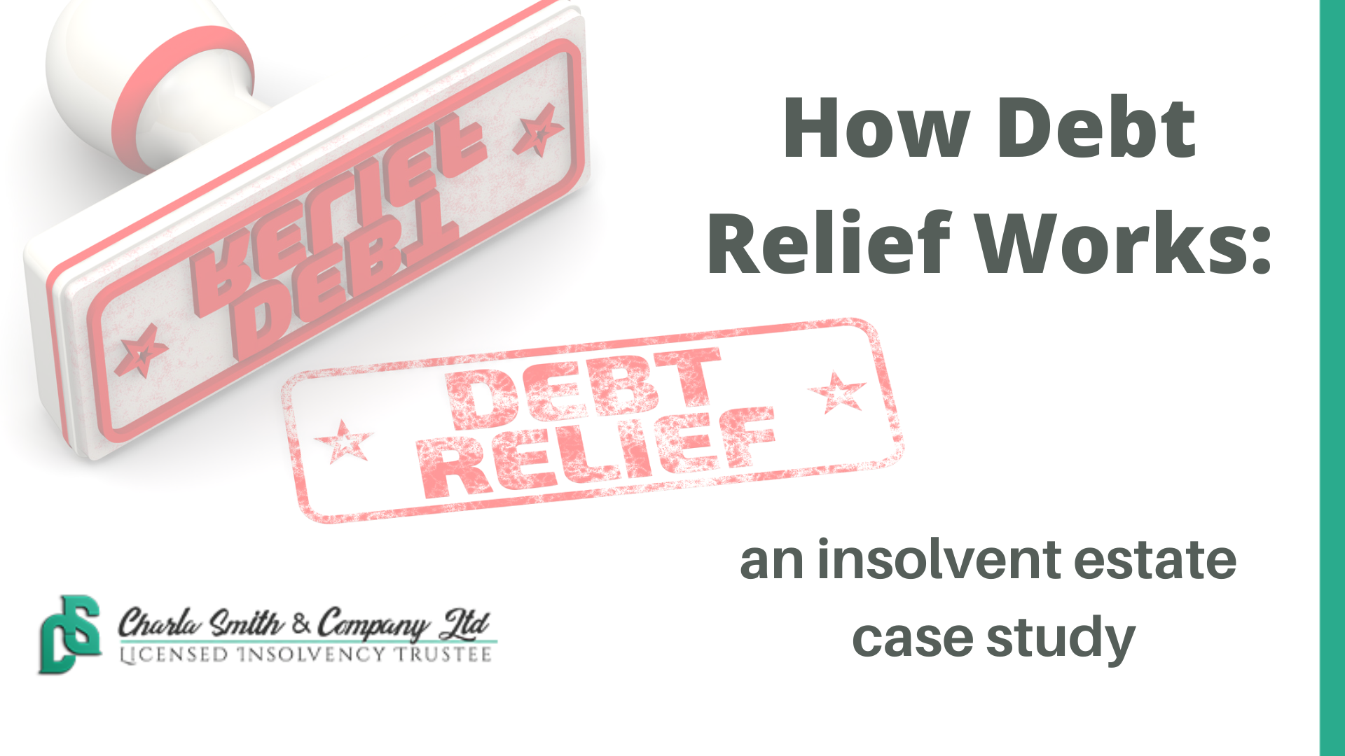 How Debt Relief Works:  An Insolvent Estate Case Study